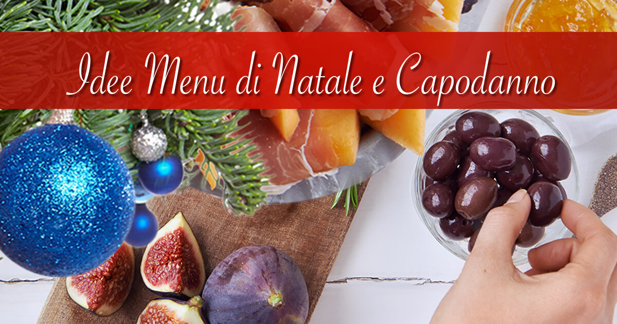 Menu Di Natale Idee.Idee Menu Di Natale E Capodanno Madamaoliva